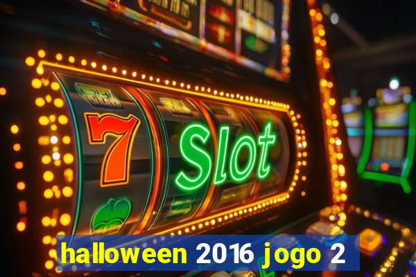 halloween 2016 jogo 2